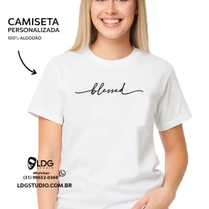Camiseta Personalizada Blessed Frente 100% Algodão