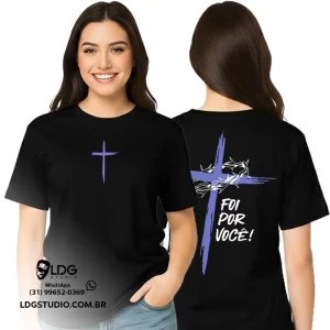 Camiseta Foi Por Você